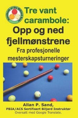 Cover of Tre Vant Carambole - Opp Og Ned Fjellm nstrene