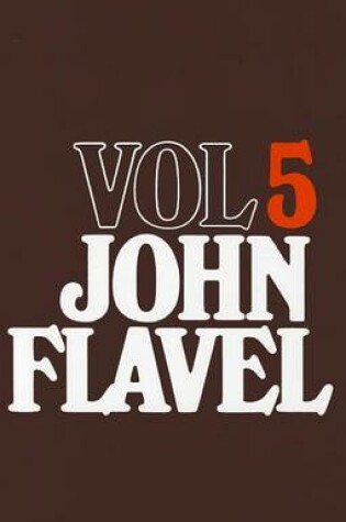 Cover of The Works of John Flavel, Volume 5