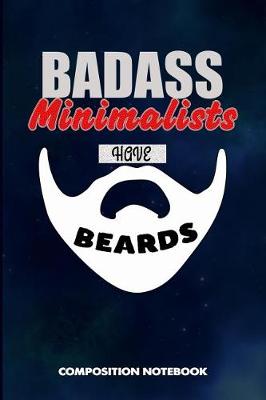 Book cover for Badass Minimalists Have Beards