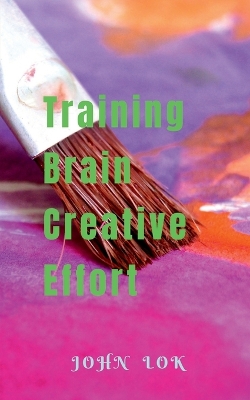 Book cover for Training Brain Creative Effort