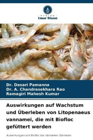 Cover of Auswirkungen auf Wachstum und Überleben von Litopenaeus vannamei, die mit Biofloc gefüttert werden