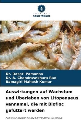 Book cover for Auswirkungen auf Wachstum und Überleben von Litopenaeus vannamei, die mit Biofloc gefüttert werden