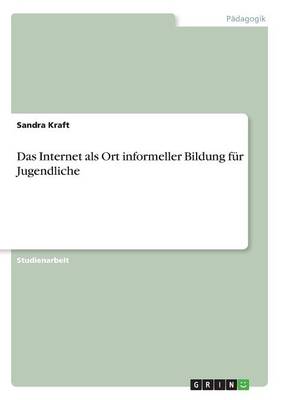 Book cover for Das Internet als Ort informeller Bildung für Jugendliche