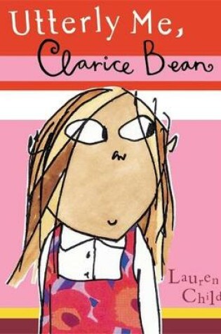Cover of Clarice Bean, Utterly Me