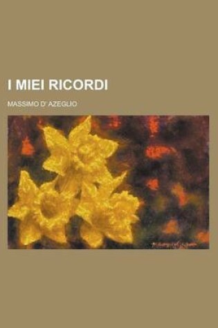 Cover of I Miei Ricordi