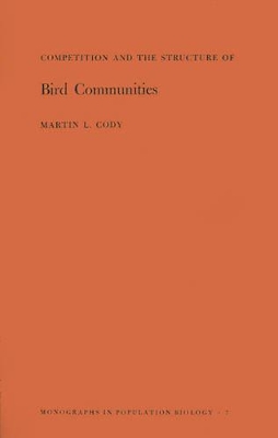 Book cover for Competition and the Structure of Bird Communities. (MPB-7), Volume 7