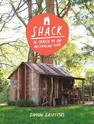 Book cover for Shack: In Praise of an Australian Icon