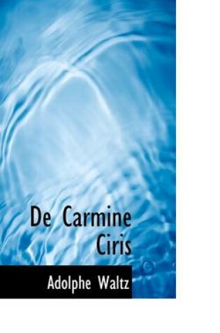 Cover of de Carmine Ciris