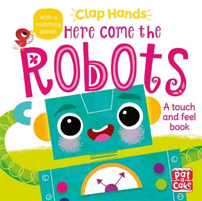Book cover for Clap Hands: Here Come the Robots