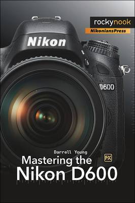 Book cover for Mastering the Nikon D600