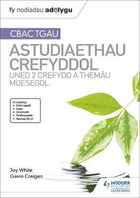 Book cover for Fy Nodiadau Adolygu: CBAC TGAU Astudiaethau Crefyddol Uned 2 Crefydd a Themau Moesegol