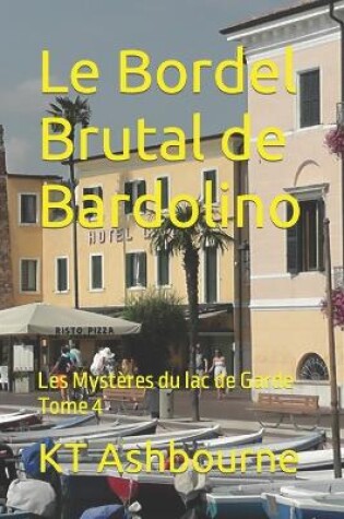 Cover of Le Bordel Brutal de Bardolino