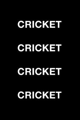 Book cover for Cricket Cricket Cricket Cricket