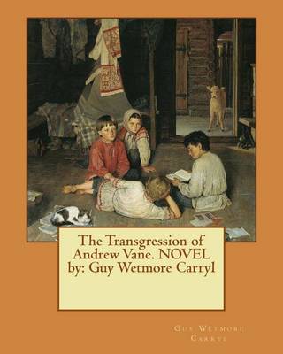 Book cover for The Transgression of Andrew Vane. NOVEL by