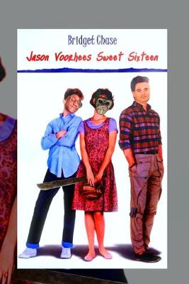 Book cover for Jason Voorhees Sweet Sixteen