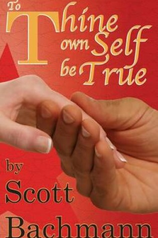 Cover of To Thine Own Self Be True