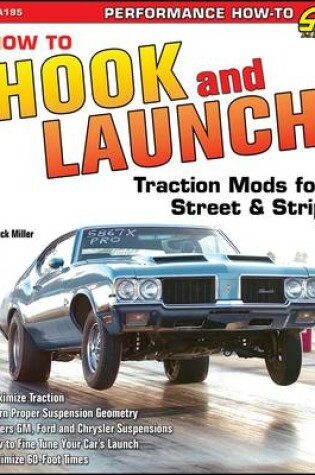 Cover of How to Hook and Launch Traction Mods for Street & Strip