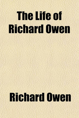 Book cover for The Life of Richard Owen