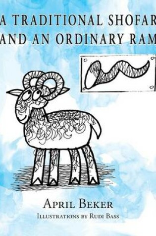 Cover of A Traditional Shofar and an Ordinary Ram