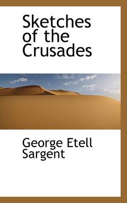 Book cover for Sketches of the Crusades