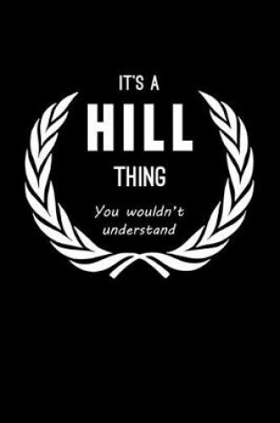 Cover of It's A Hill Thing, You Wouldn't Understand