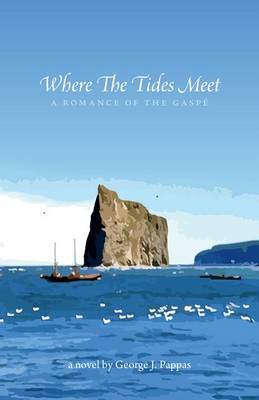 Book cover for Where the Tides Meet - A Romance of the Gaspe