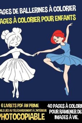 Cover of Pages de ballerines à colorier (Pages à colorier pour enfants)
