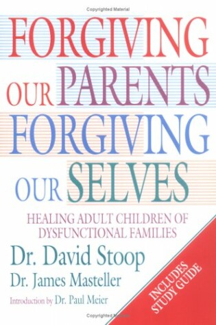 Cover of Forgiving Our Parents,Forgiving Ourselves