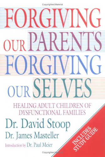 Book cover for Forgiving Our Parents,Forgiving Ourselves
