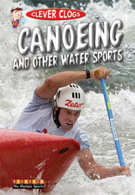 Cover of Clever Clogs Canoeing & Other Wate