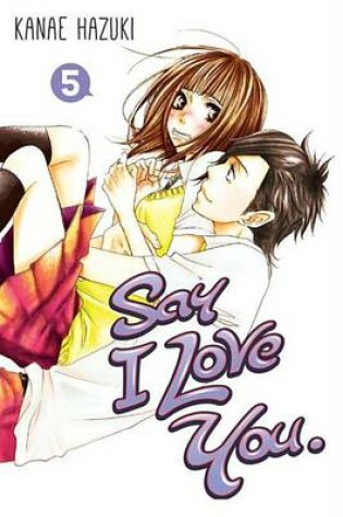 Cover of Say I Love You. 5
