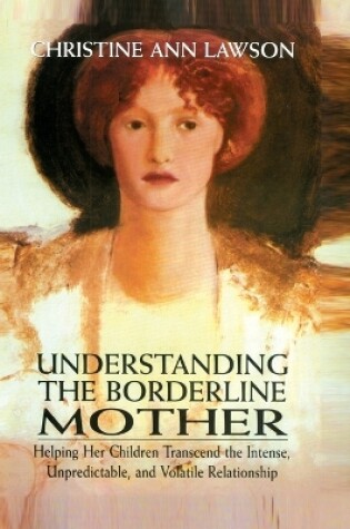 Cover of Understanding the Borderline Mother