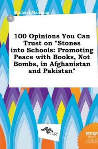 Cover of 100 Opinions You Can Trust on Stones Into Schools