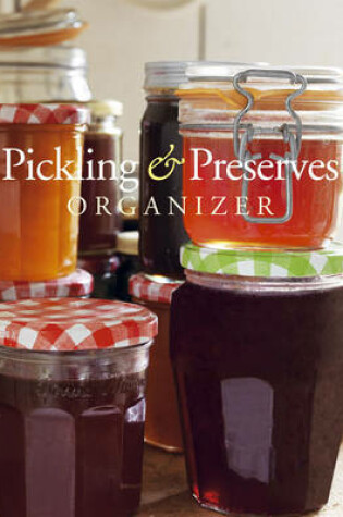 Cover of Pickling and Preserves Organizer