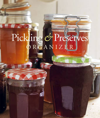 Book cover for Pickling and Preserves Organizer