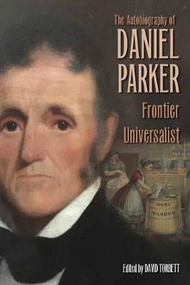 Book cover for The Autobiography of Daniel Parker, Frontier Universalist
