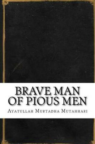 Cover of Brave Man of Pious Men