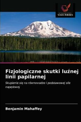 Cover of Fizjologiczne skutki luźnej linii papilarnej