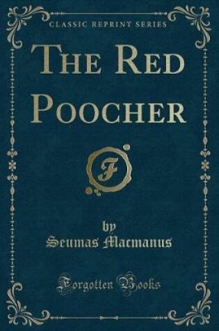 Cover of The Red Poocher (Classic Reprint)