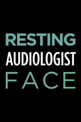 Book cover for Resting Audiologist Face