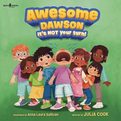 Cover of Awesome Dawson, it's Not Your Turn!