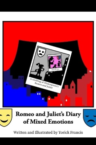 Cover of Romeo and Juliet's Diary of Mixed Emotions