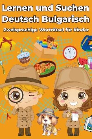 Cover of Deutsch Bulgarisch Zweisprachige Worträtsel für Kinder