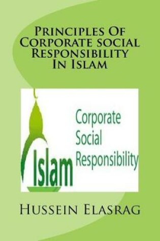 Cover of Principles Of Corporate social Responsibility In Islam