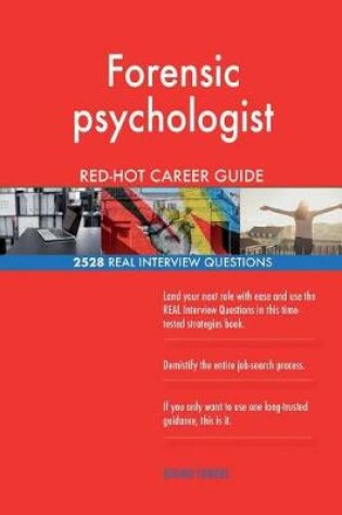 Cover of Forensic psychologist RED-HOT Career Guide; 2528 REAL Interview Questions