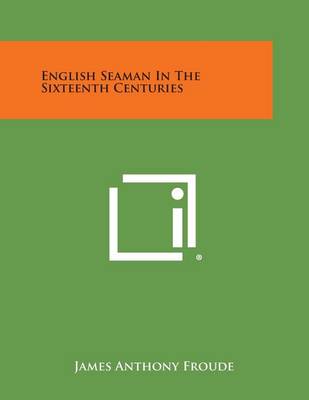 Book cover for English Seaman in the Sixteenth Centuries