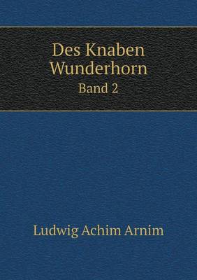 Book cover for Des Knaben Wunderhorn Band 2
