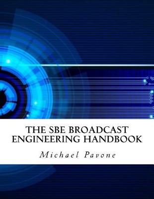 Book cover for The Sbe Broadcast Engineering Handbook