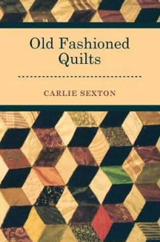 Cover of Old Fashioned Quilts