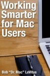 Book cover for Working Smarter for Mac Users